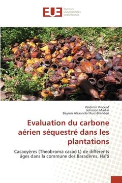 portada Evaluation du carbone aérien séquestré dans les plantations (in French)