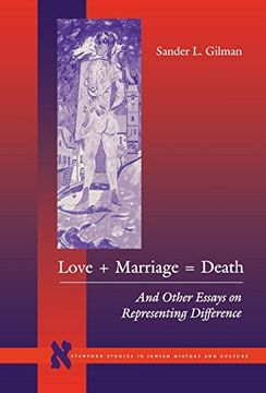 portada Love + Marriage = Death: And Other Essays on Representing Difference (en Inglés)