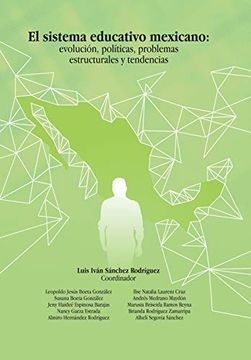 portada El Sistema Educativo Mexicano: Evolución, Políticas, Problemas Estructurales y Tendencias