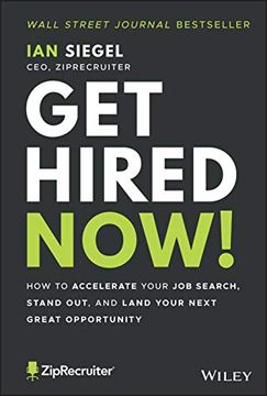 portada Get Hired Now! How to Accelerate Your job Search, Stand Out, and Land Your Next Great Opportunity (in English)