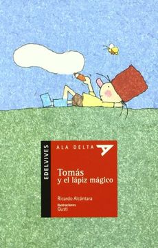 portada Tomás y el Lápiz Mágico (Ala Delta - Serie Roja)