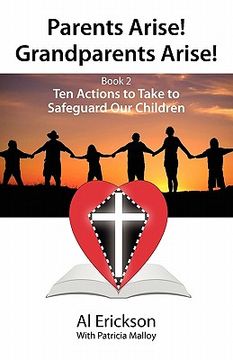 portada parents arise! grandparents arise! book 2 ten actions to take to safeguard our children 1 (in English)