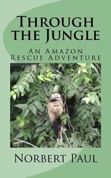 portada Through the Jungle: An Amazon Rescue Adventure