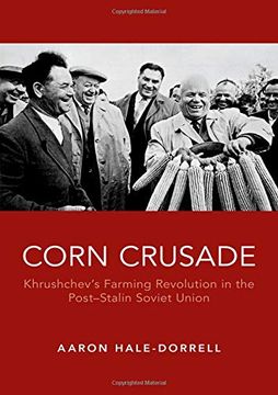 portada Corn Crusade: Khrushchev's Farming Revolution in the Post-Stalin Soviet Union (en Inglés)