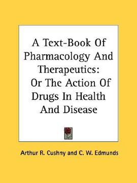portada a text-book of pharmacology and therapeutics: or the action of drugs in health and disease (en Inglés)