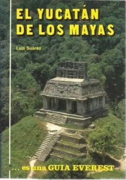 portada Yucatan de los Mayas, el