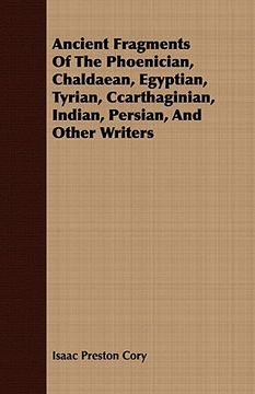 portada ancient fragments of the phoenician, chaldaean, egyptian, tyrian, ccarthaginian, indian, persian, and other writers (en Inglés)