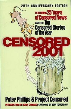 Censored 2001: 25 Years of Censored News and the Top Censored Stories of the Year (en Inglés)