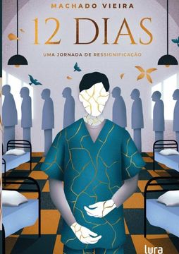 Doze Dias. Uma Jornada de Ressignificação (en Portugués)
