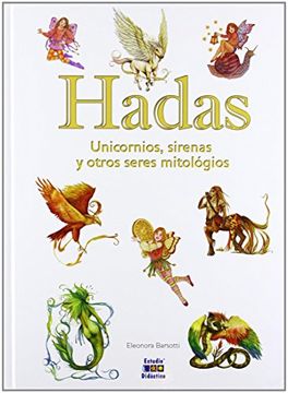 portada Hadas, Unicornios, Sirenas y Otros Seres Mitologicos (in Spanish)