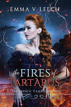 portada The Fires of Tartarus: Les Corbeaux: The French Vampire Legend (en Inglés)