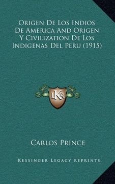 portada Origen de los Indios de America and Origen y Civilization de los Indigenas del Peru (1915)