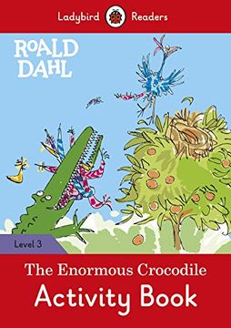 portada Roald Dahl. The Enormous Crocodile Activity Book (Ladybird Readers Level 3) (en Inglés)