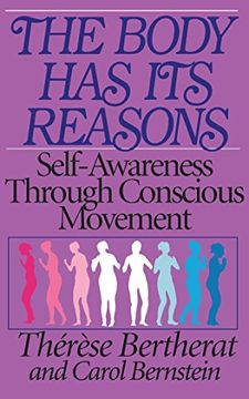 portada The Body has its Reasons: Self-Awareness Through Conscious Movement (in English)