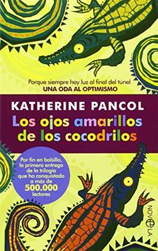 portada Los Ojos Amarillos De Los Cocodrilos (in Spanish)