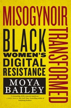 portada Misogynoir Transformed: Black Women’S Digital Resistance (Intersections, 18) (in English)
