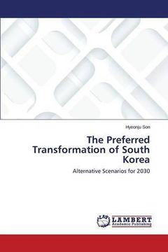 portada The Preferred Transformation of South Korea
