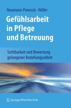 portada Gefühlsarbeit in Pflege und Betreuung: Sichtbarkeit und Bewertung Gelungener Beziehungsarbeit (en Alemán)
