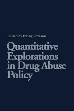 portada Quantitative Explorations in Drug Abuse Policy (en Inglés)