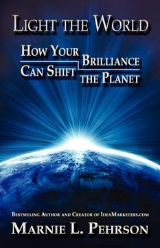 portada light the world: how your brilliance can shift the planet