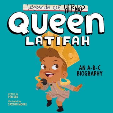 portada Legends of Hip-Hop: Queen Latifah: An A-B-C Biography (en Inglés)