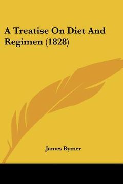 portada a treatise on diet and regimen (1828) (en Inglés)