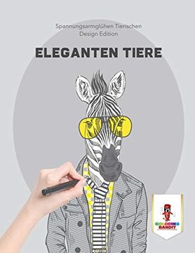 portada Eleganten Tiere: Spannungsarmglühen Tierischen Design Edition (en Alemán)