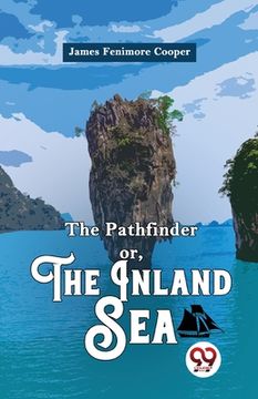portada The Pathfinder or, The Inland Sea (en Inglés)