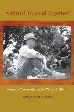 portada A Ritual to Read Together: Poems in Conversation with William Stafford (en Inglés)