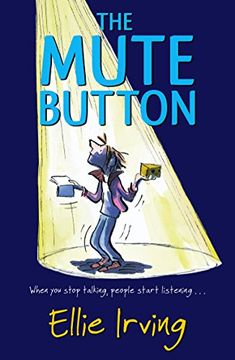 portada The Mute Button: When You Stop Talking, People Start Listening...