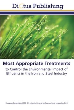 portada Most Appropriate Treatments: to Control the Environmental Impact of Effluents in the Iron and Steel Industry (en Inglés)