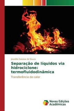 portada Separação de líquidos via hidrociclone: termofluidodinâmica