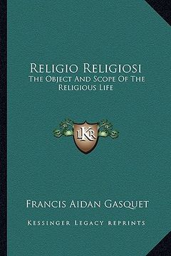 portada religio religiosi: the object and scope of the religious life (en Inglés)