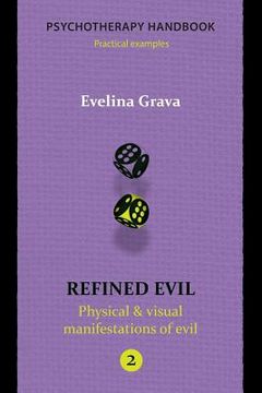 portada Refined Evil: Physical & Visual Manifestations of Evil: Psychotherapy Handbook (in English)