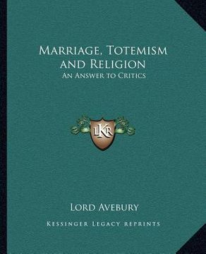 portada marriage, totemism and religion: an answer to critics (en Inglés)