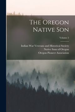 portada The Oregon Native Son; Volume 2 (en Inglés)