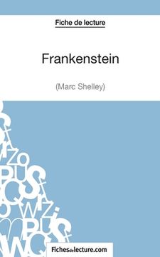 portada Frankenstein - Mary Shelley (Fiche de lecture): Analyse complète de l'oeuvre (en Francés)