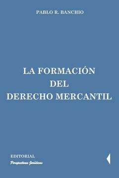 portada La formación del derecho mercantil