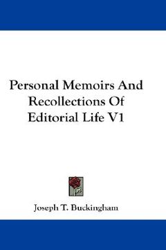 portada personal memoirs and recollections of editorial life v1