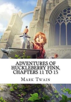portada Adventures of Huckleberry Finn, Chapters 11 to 15 (in English)