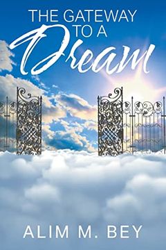 portada The Gateway to a Dream (in English)