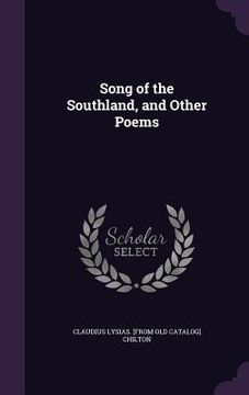 portada Song of the Southland, and Other Poems (en Inglés)