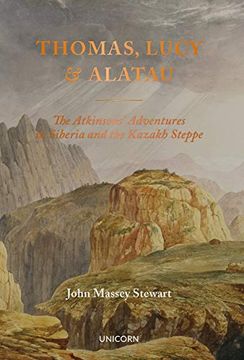 portada Thomas, Lucy and Alatau: The Atkinsons’ Adventures in Siberia and the Kazakh Steppe (in English)