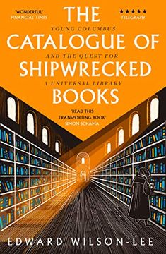 portada The Catalogue of Shipwrecked Books: Young Columbus and the Quest for a Universal Library (en Inglés)