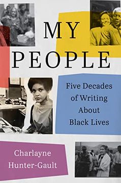 portada My People: Five Decades of Writing About Black Lives (en Inglés)