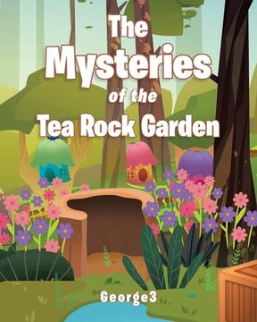 portada The Mysteries of the Tea Rock Garden (en Inglés)