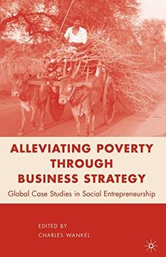 portada Alleviating Poverty Through Business Strategy (en Inglés)