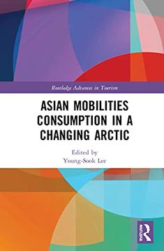 portada Asian Mobilities Consumption in a Changing Arctic (en Inglés)