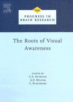 portada the roots of visual awareness: a festschrift in honour of alan cowey (en Inglés)