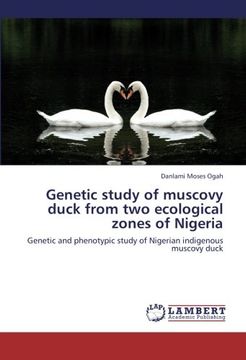 genetic study of muscovy duck from two ecological zones of nigeria (en Inglés)